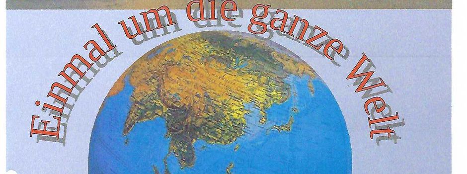 Einmal um die ganze Welt