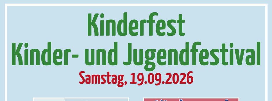 Kinderfest und Jugendfestival
Sa. 19.09.2026