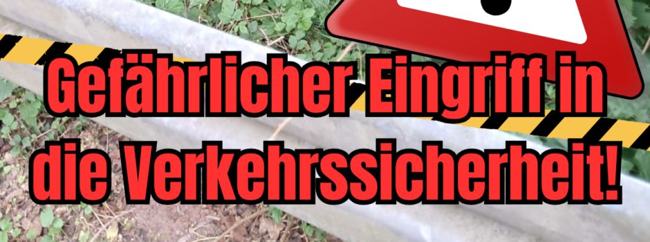 Vandalismus an Absperrungen – Ihre Mithilfe ist gefragt!