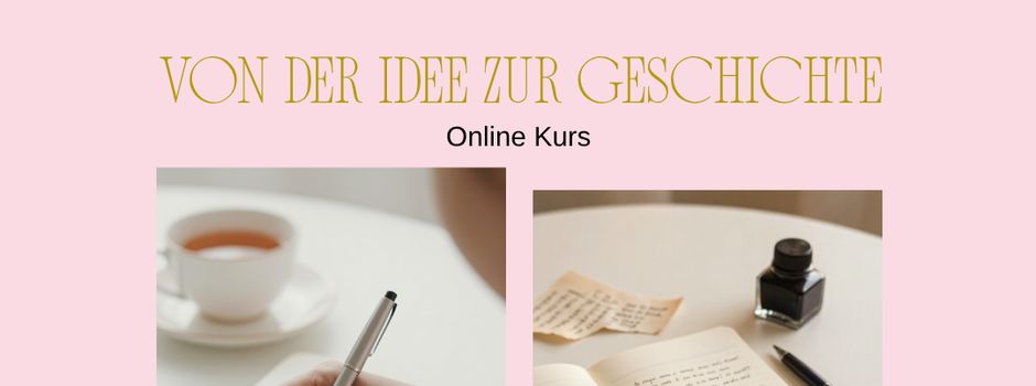 Von der Idee zur Geschichte - Schreibwerkstatt-online