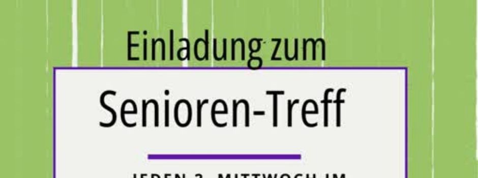 Einladung zum Senioren-Treff