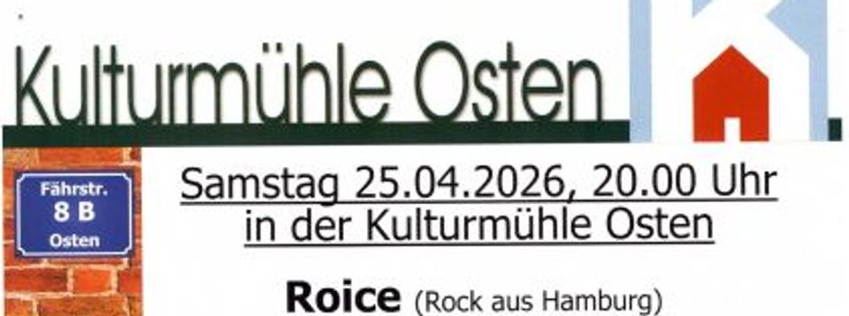 ROICE - Kulturmühle Osten