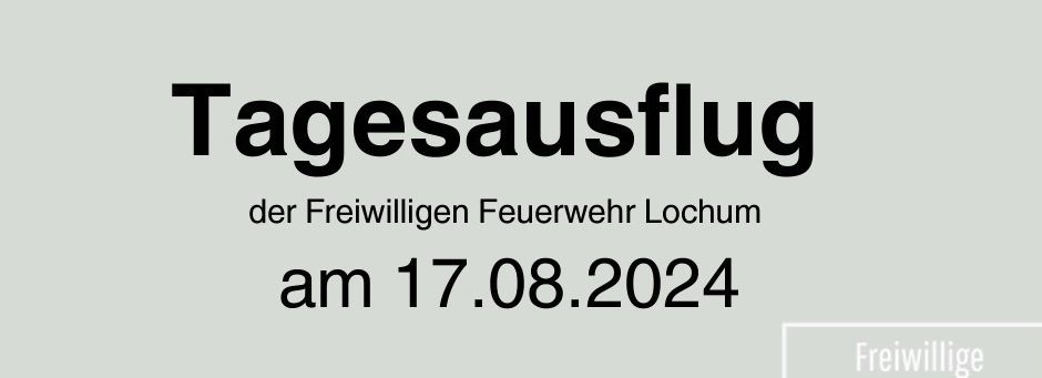 Tagesausflug der Freiwilligen Feuerwehr