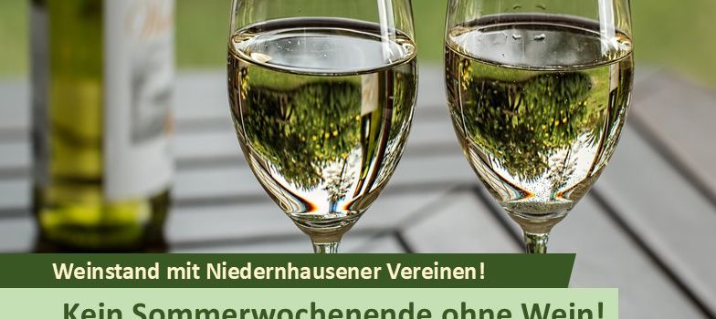 Kein Sommerwochenende ohne Wein! Niedernhausener Vereine laden auf ein Gläschen ein! 