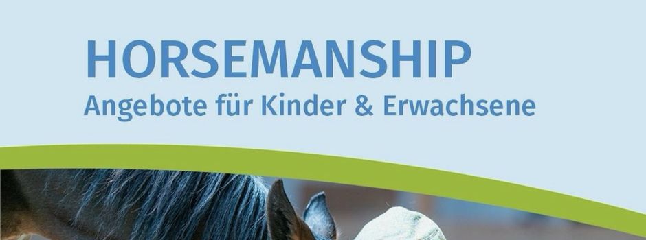 Horsemanship-Ferienprogramm für Kinder und Erwachsene