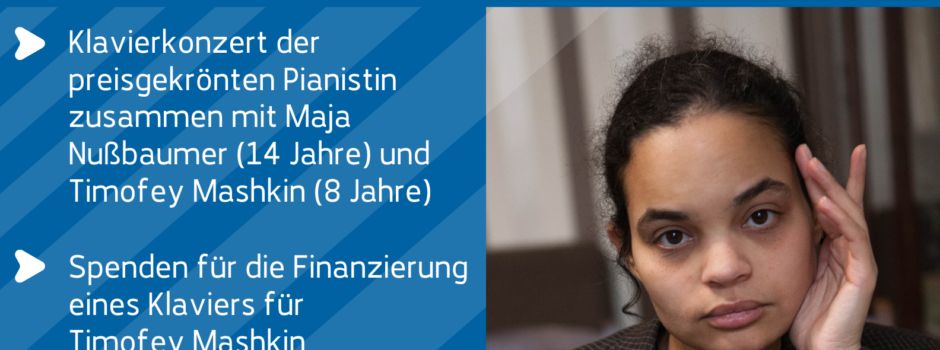 Eine preisgekrönte Pianistin, ein junger Ukrainer und ein neues Klavier