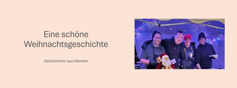 Eine schöne Weihnachtsgeschichte aus Oberahr