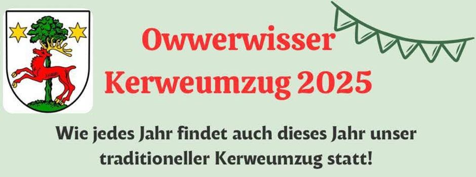 Einladung zum Owwerwisser Kerweumzug 2025