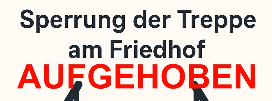 Treppe am Friedhof wieder freigegeben – Reparatur abgeschlossen