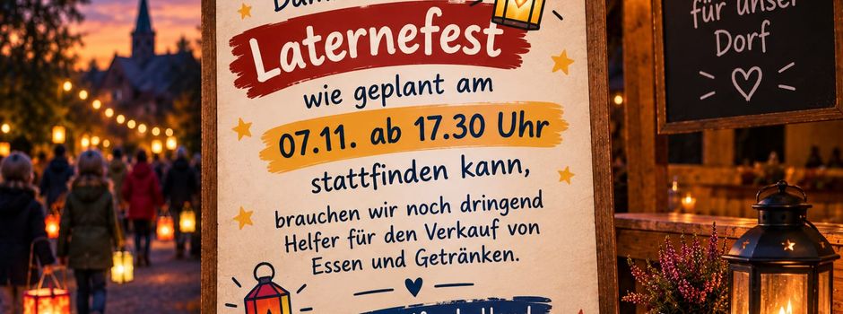  "Dringend Helfer für das Laternenfest gesucht!"