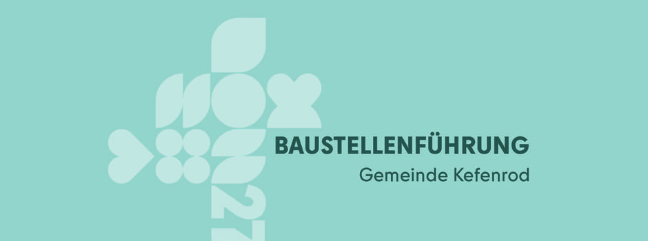 BAUSTELLENFÜHRUNG „Grüne Mitte Kefenrod“