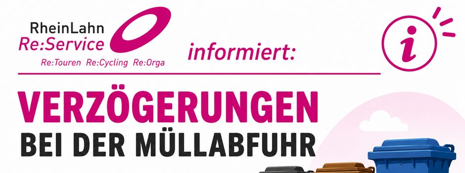 Update: Verzögerung bei der Müllabfuhr