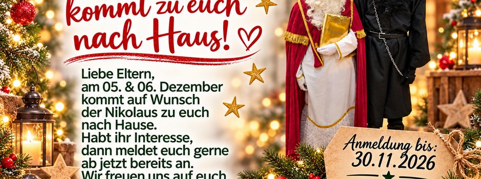 Der Nikolaus kommt zu euch nach Haus!