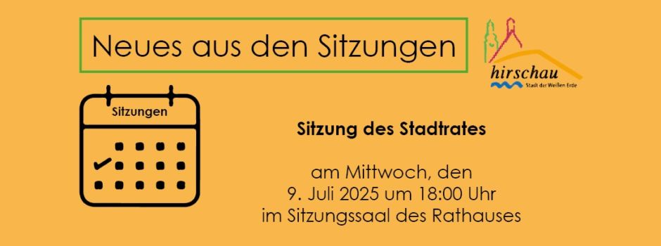 Sitzung des Stadtrates am 9. Juli 2025