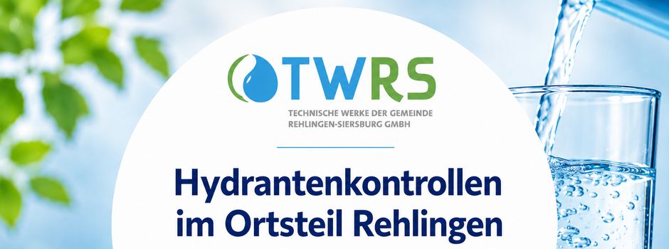 Hydrantenkontrollen im Ortsteil Rehlingen