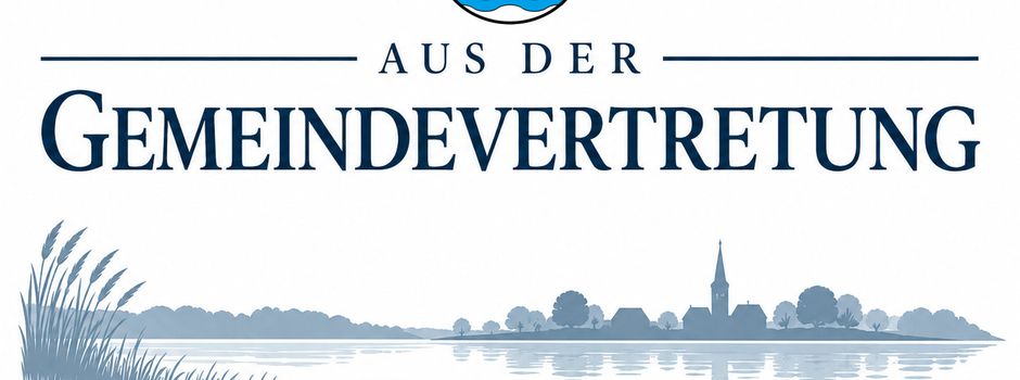 Neues aus der Gemeindevertretung