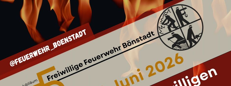 75 Jahre Frewillige Feuerwehr Bönstadt - Herzliche Einladung zum Jubiläumswochende
