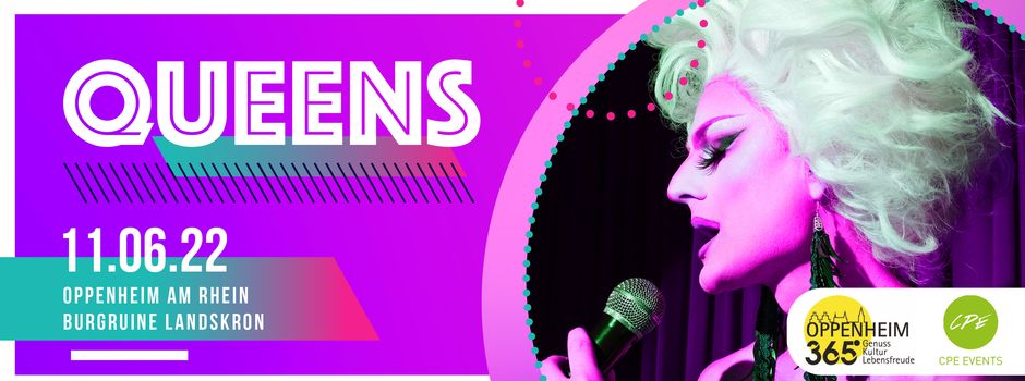 „Queens - die Drag Show“ in der Burgruine Landskron Oppenheim am 11. Juni