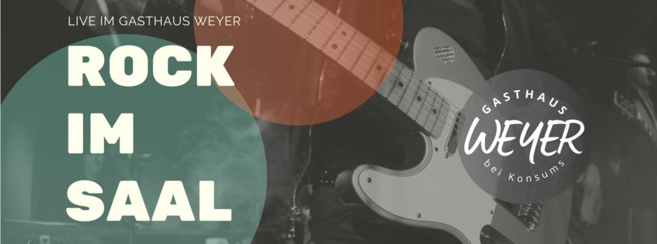Konzert „Rock im Saal“ im Gasthaus Weyer