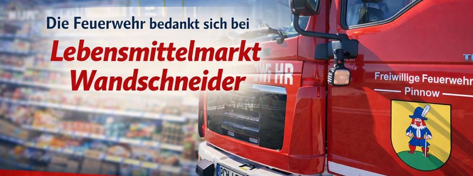 Danke für viele Jahre Unterstützung – Feuerwehr Pinnow sagt „Danke“