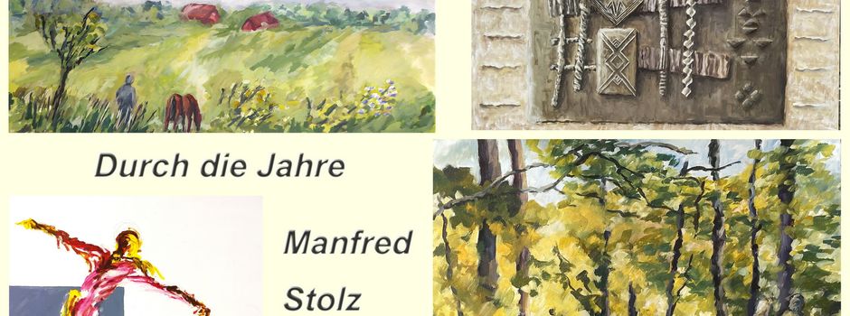 „Durch die Jahre“ – Manfred Stolz zeigt künstlerische Wege von 1985 bis heute