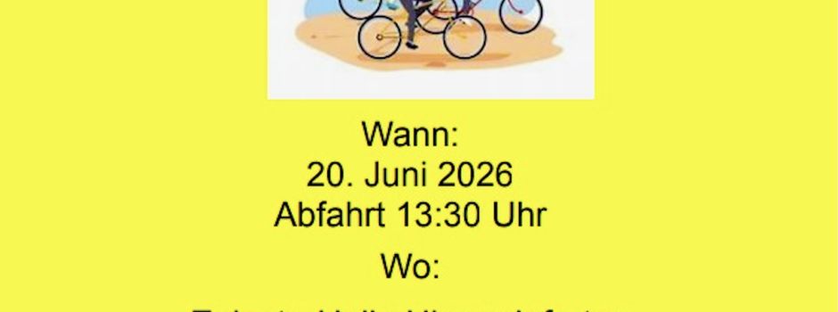 Radwandern am 20.Juni - Bitte kurzfristige Anmeldung 