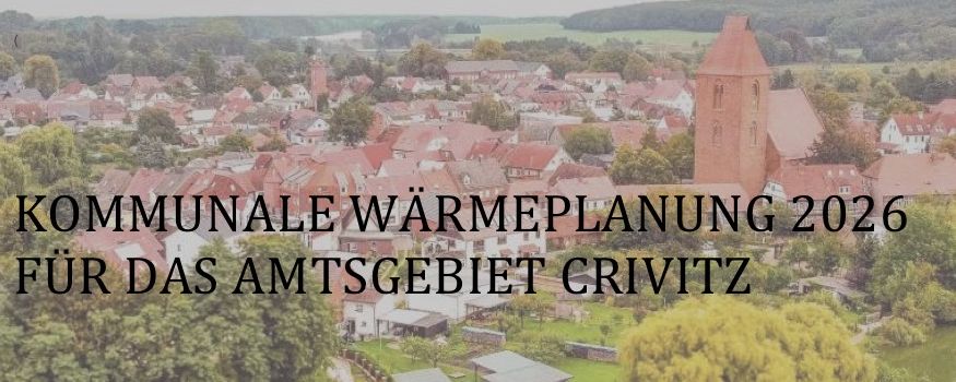 Die „Kommunale Wärmeplanung“ für das Amt Crivitz ist fertig. 