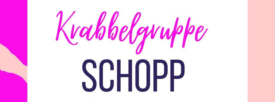 Krabbelgruppe Schopp