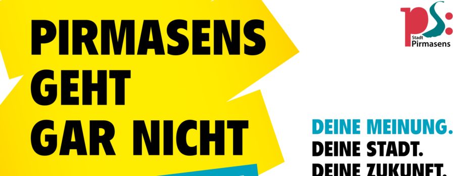 Leitbild: „Pirmasens geht gar nicht“