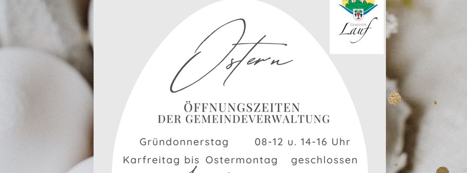 Rathaus am Gründonnerstag bis 16 Uhr geöffnet