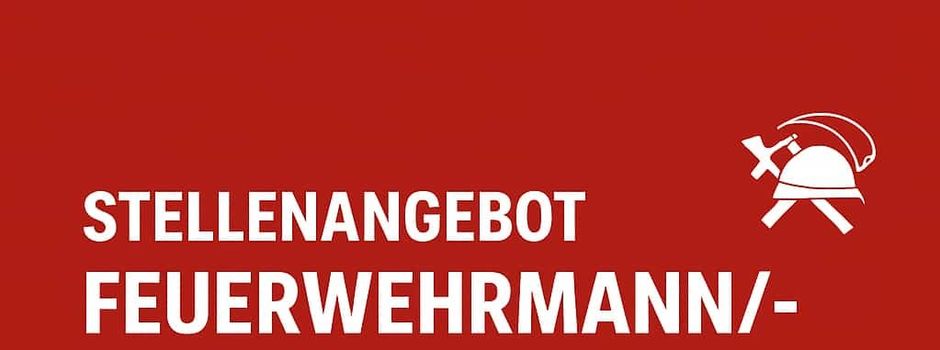 Feuerwehrmann/frau gesucht