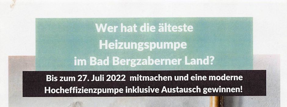 Wer hat die älteste Heizungspumpe im Bad Bergzaberner Land?