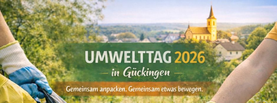 🌿 Gemeinsam für ein sauberes Gückingen – macht mit beim Umwelttag 2026!
