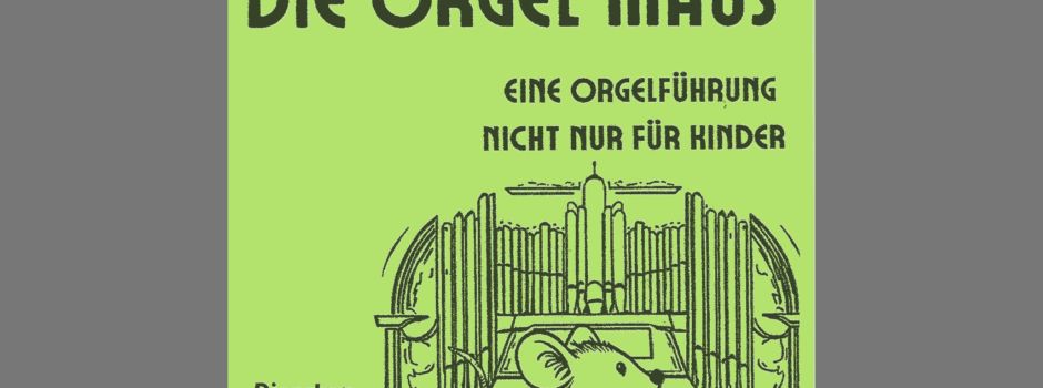 Die Orgel Maus