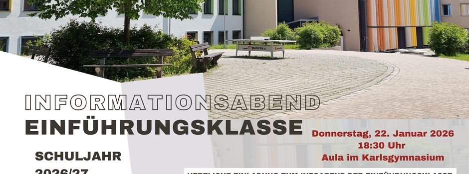 KARLSGYMNASIUM - Infoabend Einführungsklasse