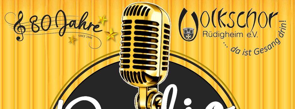 „Hits aus dem Radio“ - Ein Abend voller Lieblingslieder mit dem Volkschors Rüdigheim e.V.