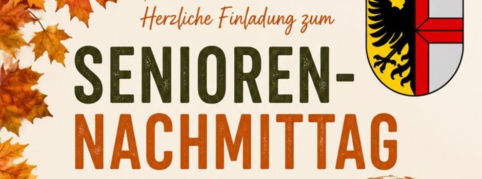 Einladung zum Seniorennachmittag am 28.10.2026