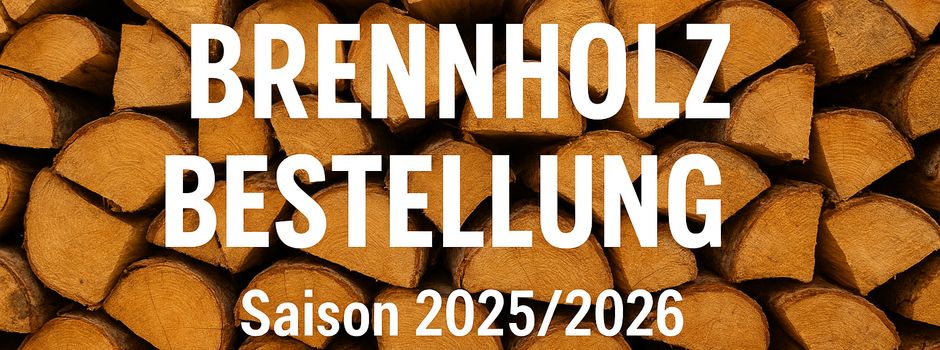 Brennholz – Bestellung Saison 2025/2026