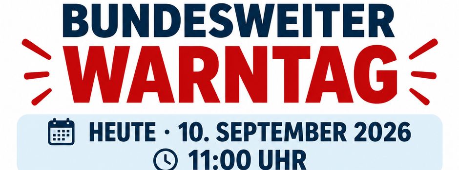 📢 Heute ist Bundesweiter Warntag