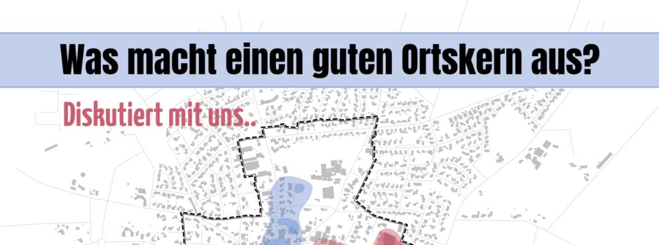 Was macht einen guten Ortskern aus?