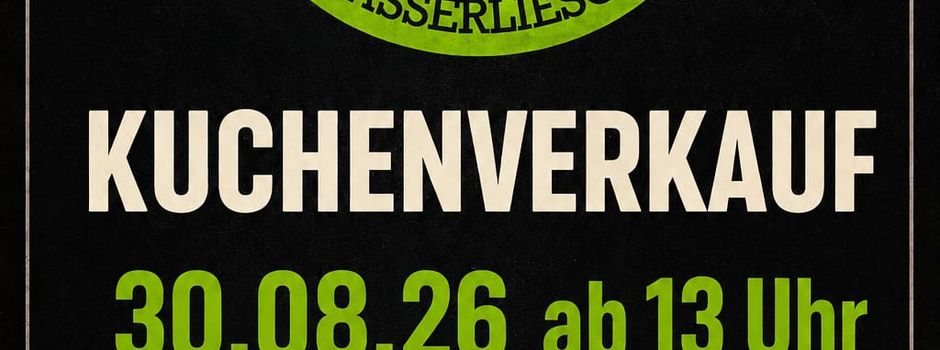 Kuchenverkauf 30.08.26 ab 13 Uhr 