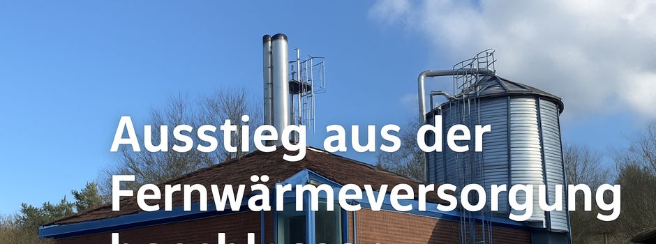 Gemeindevertretung beschließt den Ausstieg aus der Fernwärmeversorgung