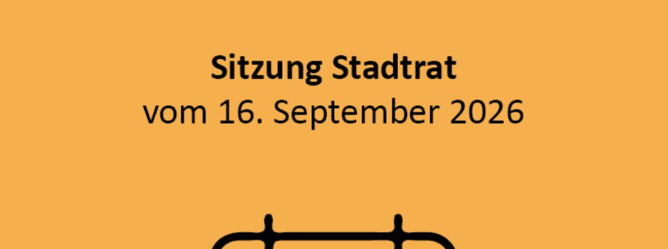 Stadtratssitzung vom 16.09.2026