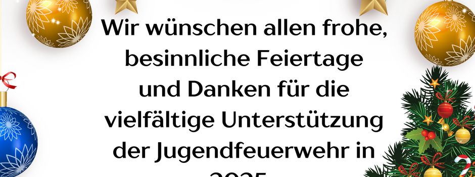 Jugendfeuerwehr sagt Danke und wünscht allen frohe Weihnachten 🎄