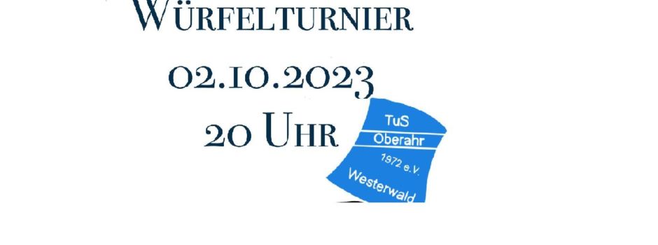 Einladung zum Würfelturnier des TuS Oberahr