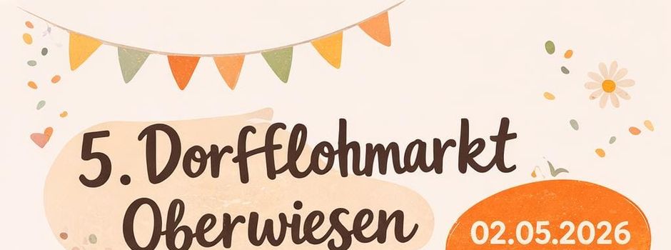 5. Dorfflohmarkt Oberwiesen