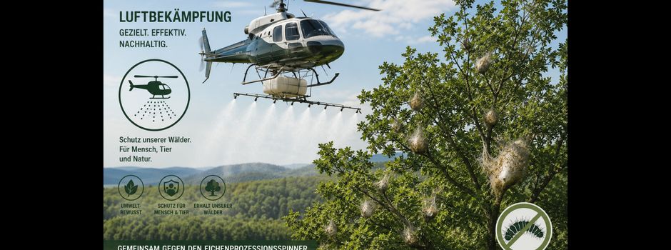 Vorbereitung Luft- und Bodenbekämpfung der Eichenprozessionsspinnerraupen