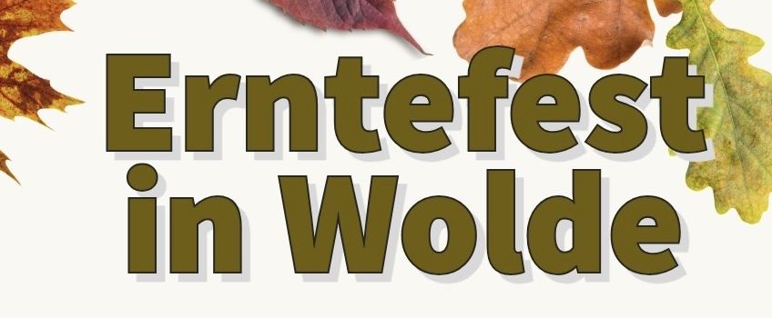 Auf zum Erntefest am 27.09.25 in Wolde