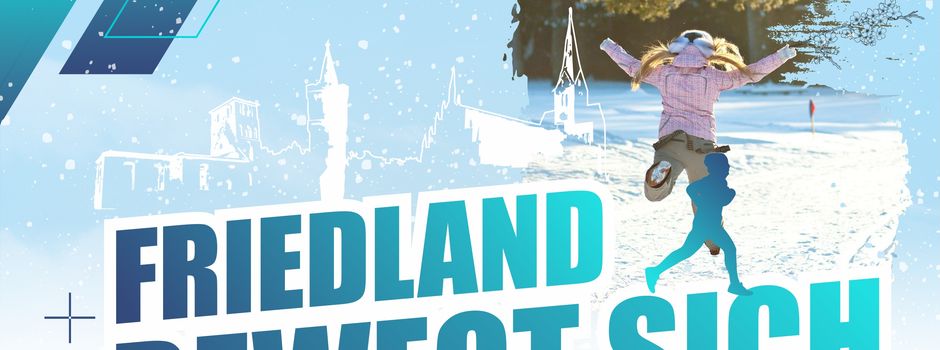 Friedland bewegt sich: Es geht wieder los