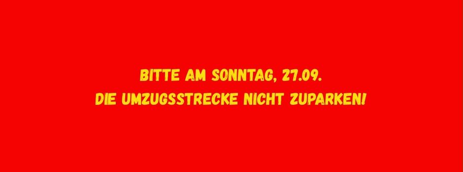 Festumzugsstrecke bitte freihalten! - Im Anschluss geht es direkt im Festzelt weiter.